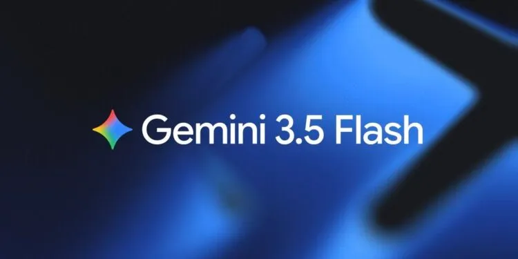 Google Gemini 3.5 Flash发布