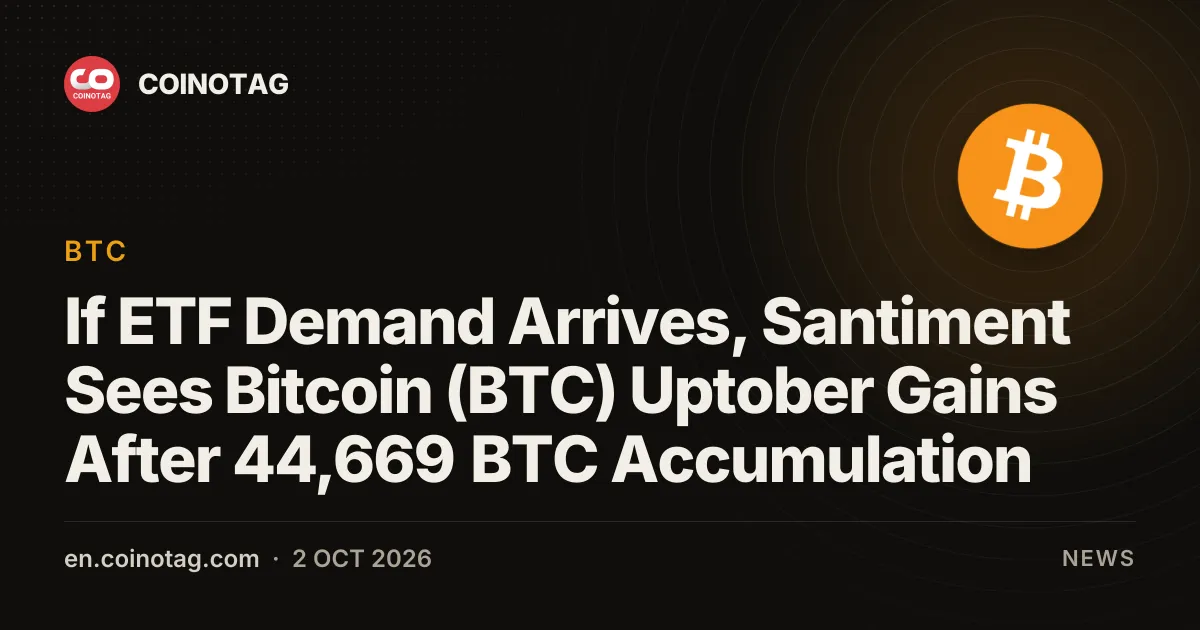 If ETF Demand Arrives, Santiment Sees Bitcoin (BTC) Uptober Gains After 44,669 BTC Accumulation