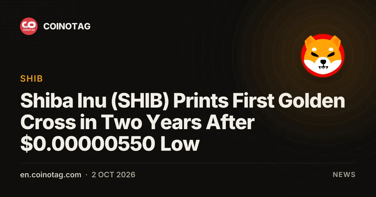 Shiba Inu (SHIB) Prints First Golden Cross in Two Years After $0.00000550 Low