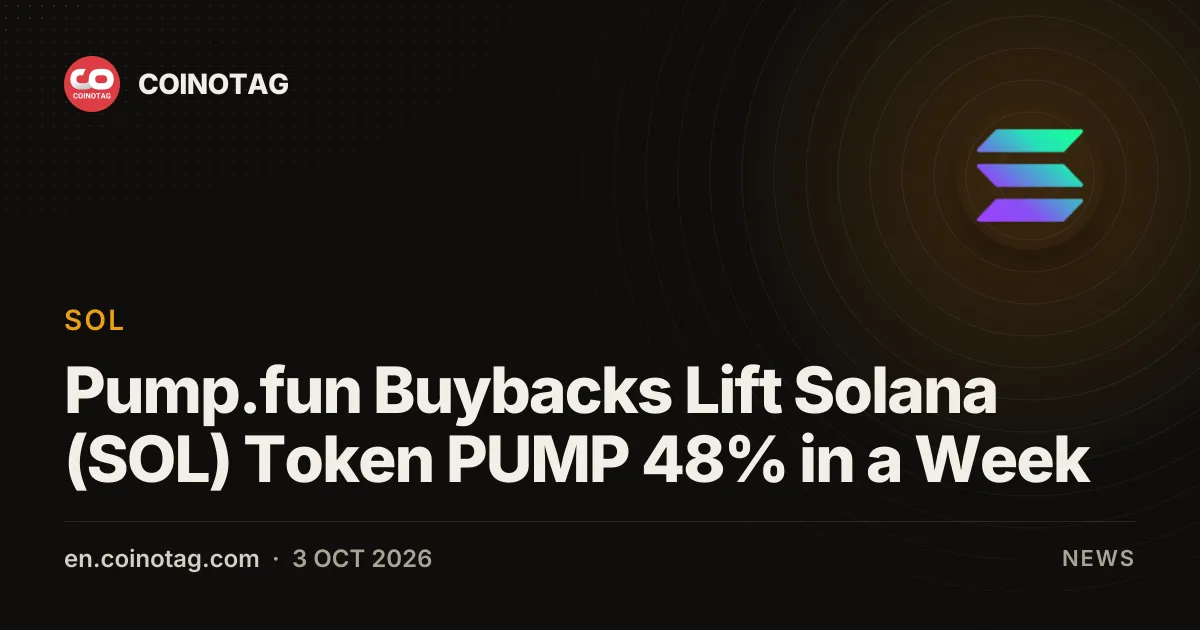 Pump.fun Buybacks Lift Solana (SOL) Token PUMP 48% in a Week