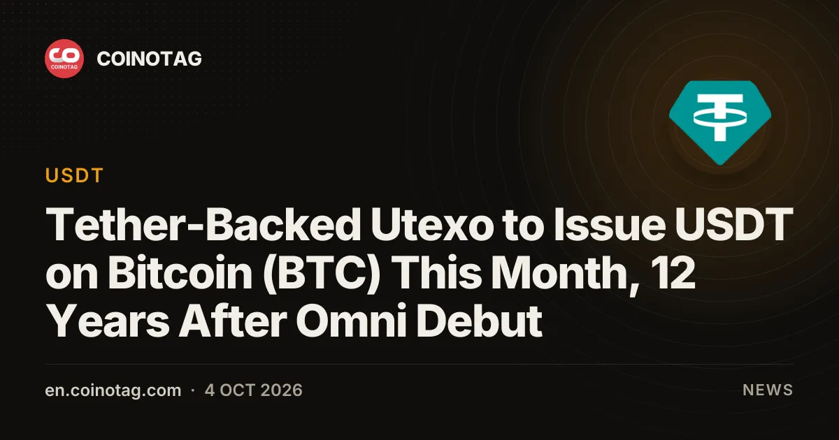 Tether-Backed Utexo to Issue USDT on Bitcoin (BTC) This Month, 12 Years After Omni Debut