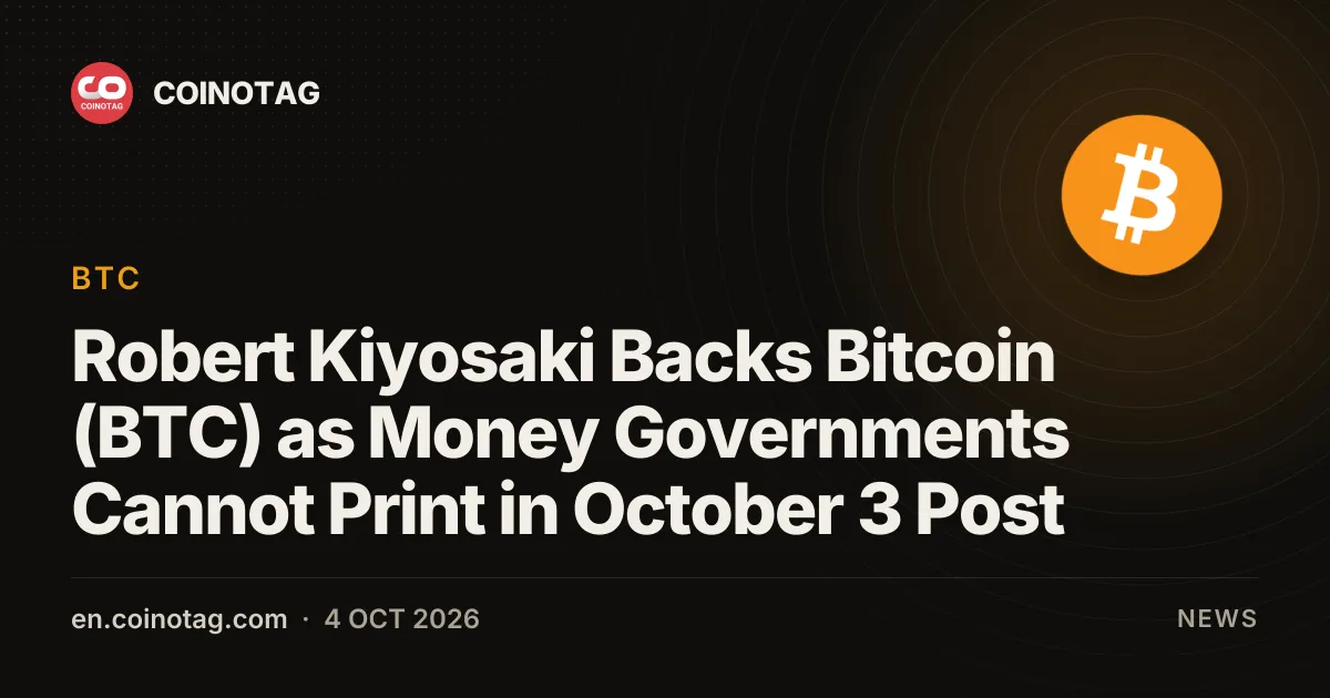 Robert Kiyosaki Backs Bitcoin (BTC) as Money Governments Cannot Print in October 3 Post