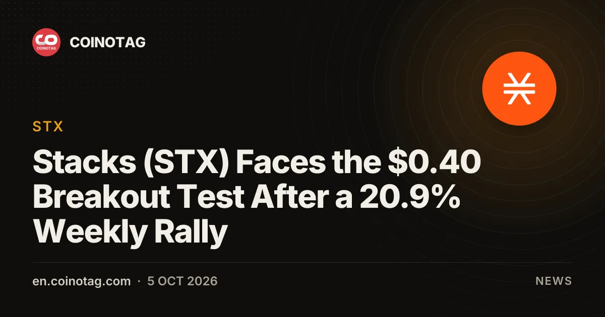 Stacks (STX) Faces the $0.40 Breakout Test After a 20.9% Weekly Rally