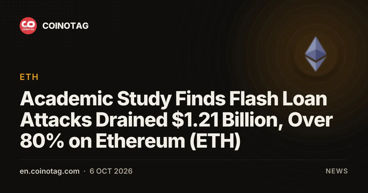 Academic Study Finds Flash Loan Attacks Drained $1.21 Billion, Over 80% on Ethereum (ETH)
