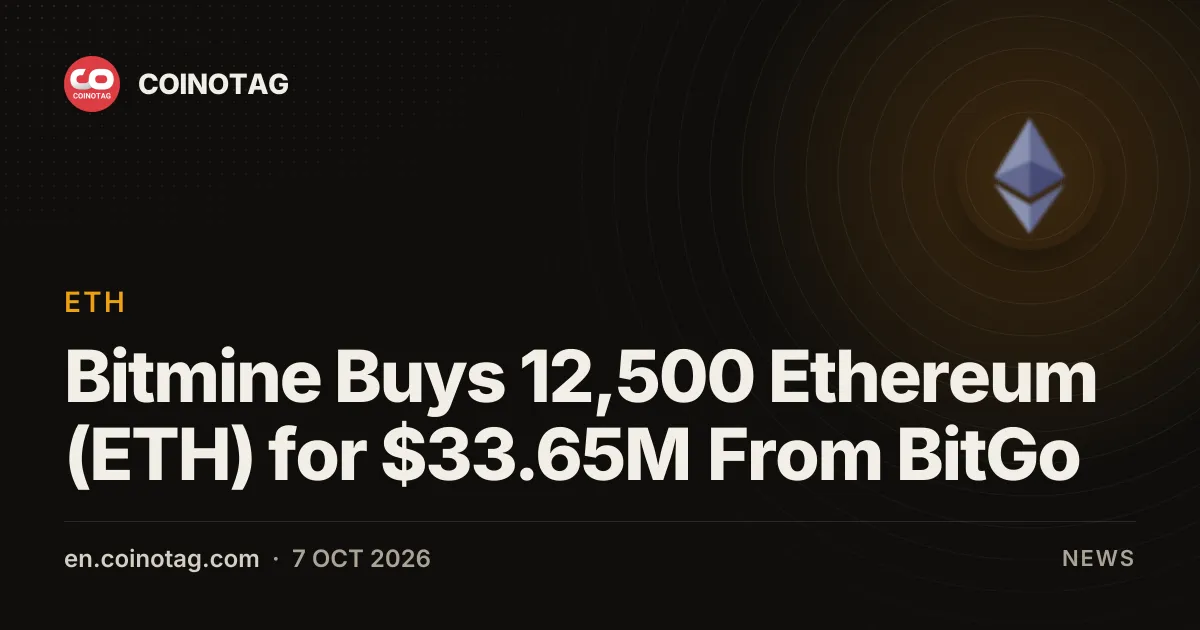 Bitmine Buys 12,500 Ethereum (ETH) for $33.65M From BitGo