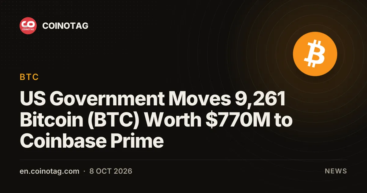 US Government Moves 9,261 Bitcoin (BTC) Worth $770M to Coinbase Prime