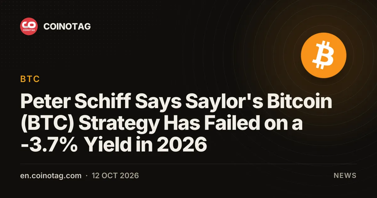 Peter Schiff Says Saylor's Bitcoin (BTC) Strategy Has Failed on a -3.7% Yield in 2026