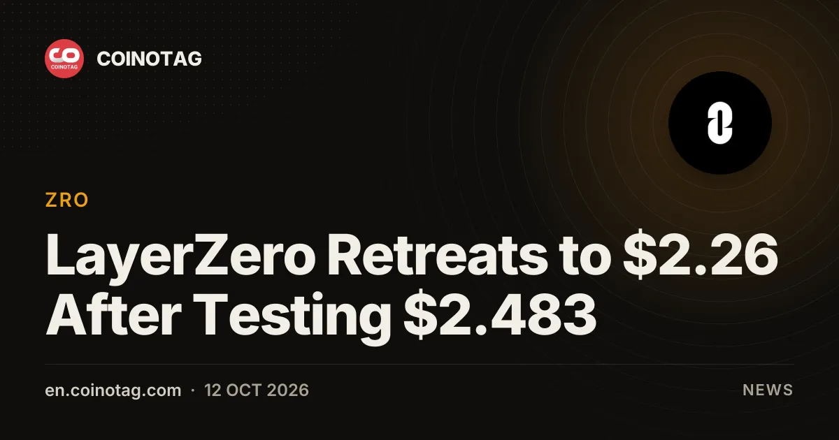 LayerZero Retreats to $2.26 After Testing $2.483