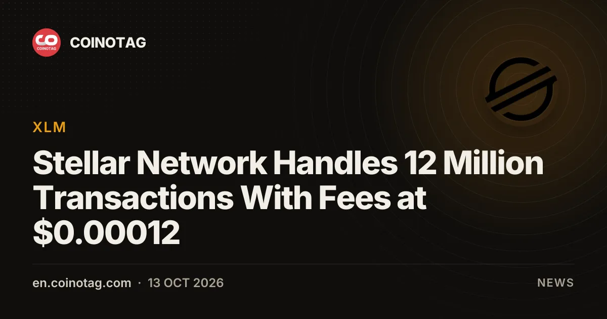 Stellar Network Handles 12 Million Transactions With Fees at $0.00012