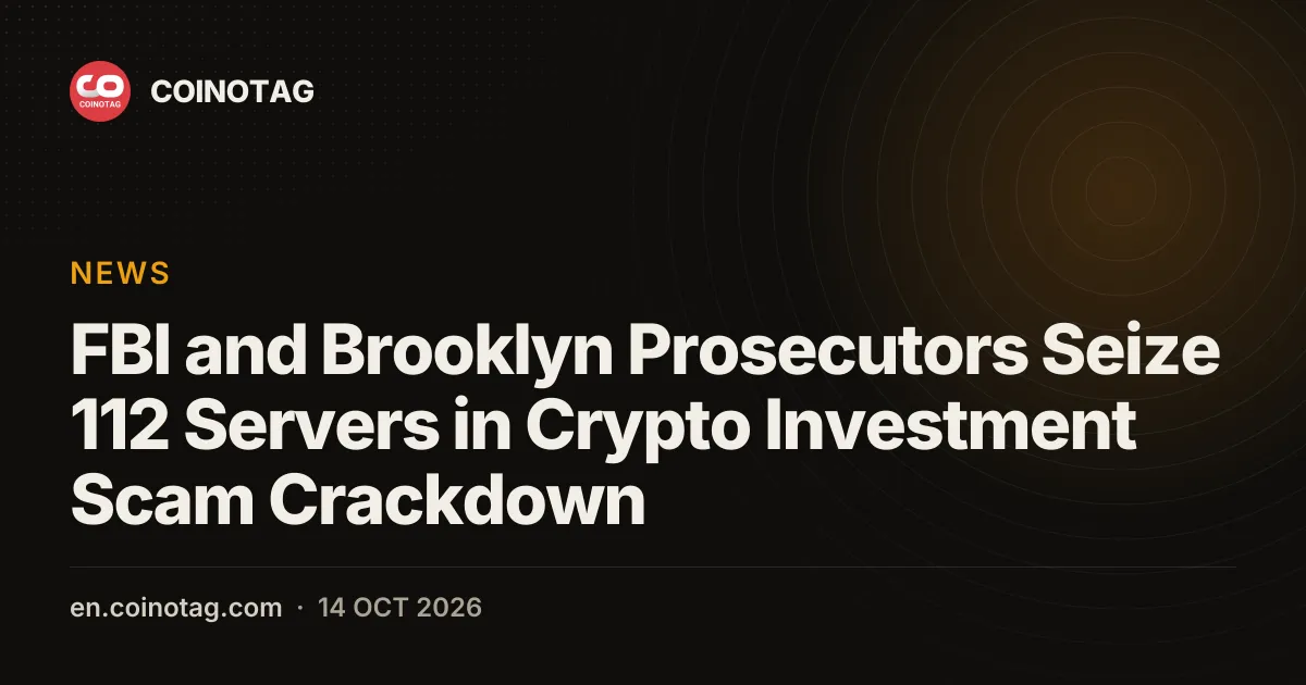 FBI and Brooklyn Prosecutors Seize 112 Servers in Crypto Investment Scam Crackdown