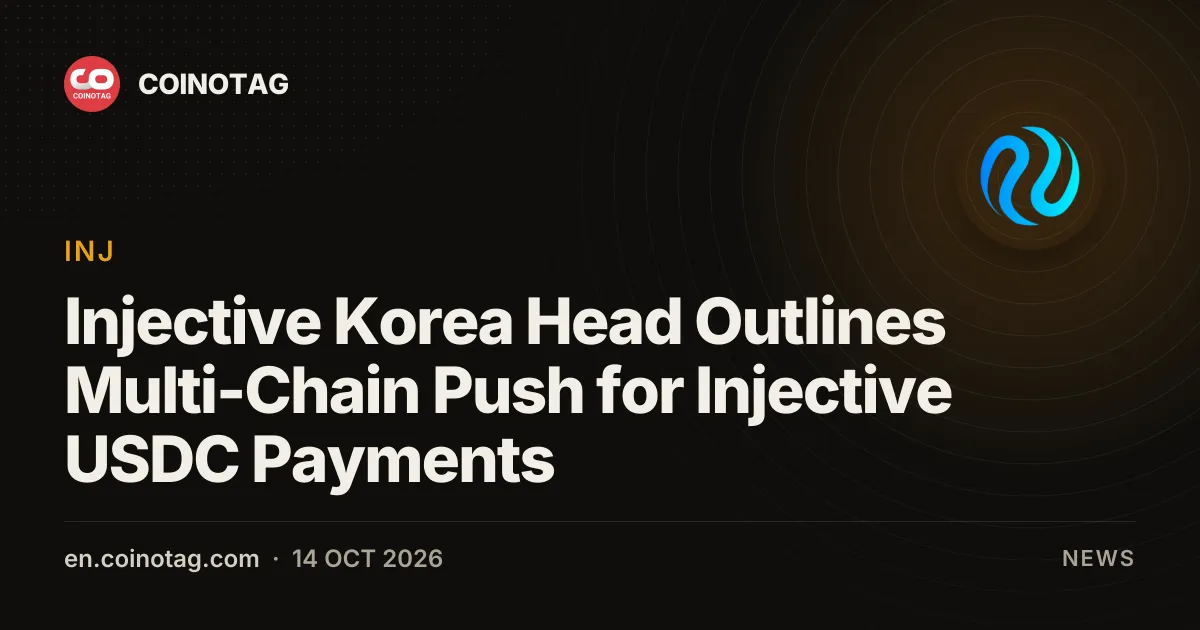 Injective Korea Head Outlines Multi-Chain Push for Injective USDC Payments