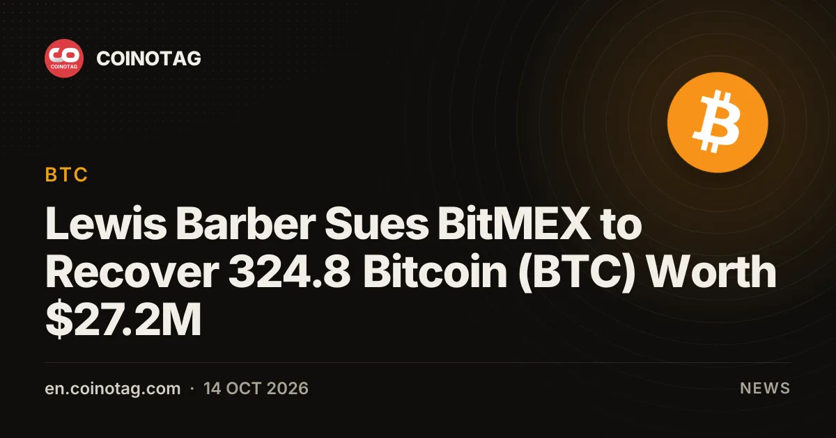 Lewis Barber Sues BitMEX to Recover 324.8 Bitcoin (BTC) Worth $27.2M
