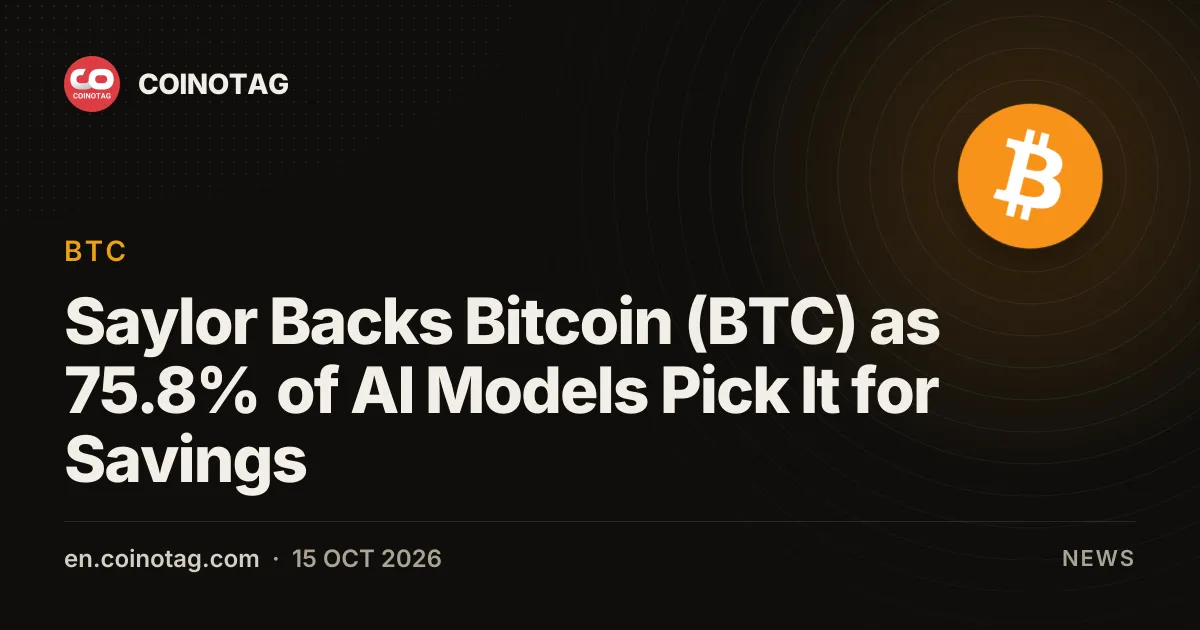 Saylor Backs Bitcoin (BTC) as 75.8% of AI Models Pick It for Savings
