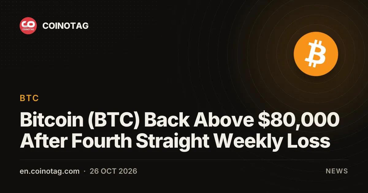 Bitcoin (BTC) Back Above $80,000 After Fourth Straight Weekly Loss