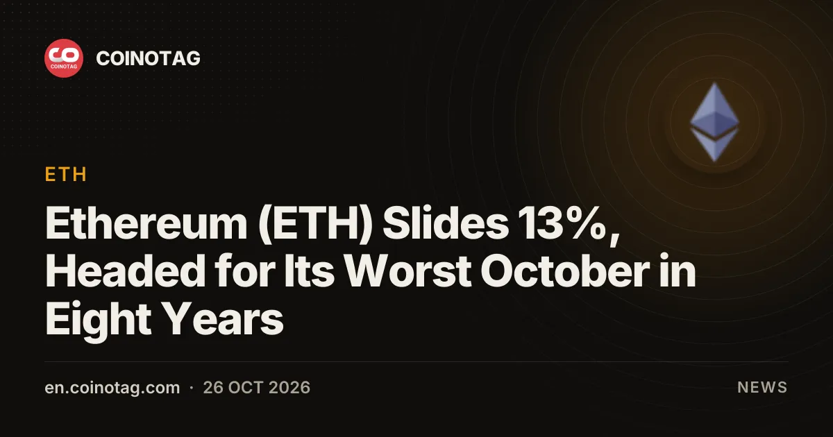 Ethereum (ETH) Slides 13%, Headed for Its Worst October in Eight Years