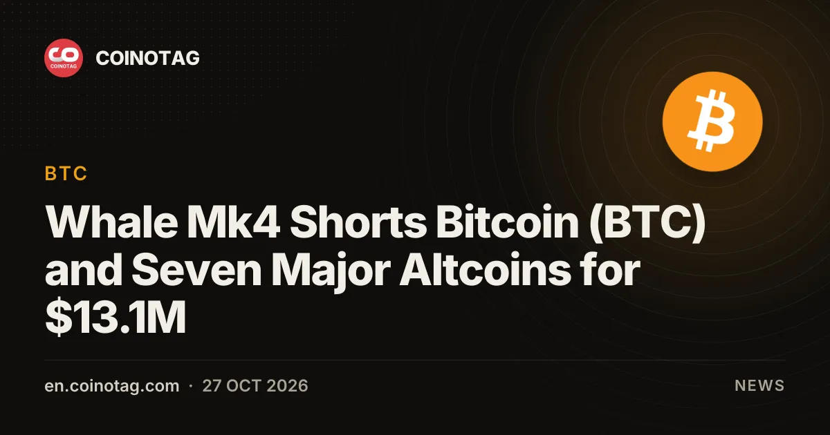 Whale Mk4 Shorts Bitcoin (BTC) and Seven Major Altcoins for $13.1M