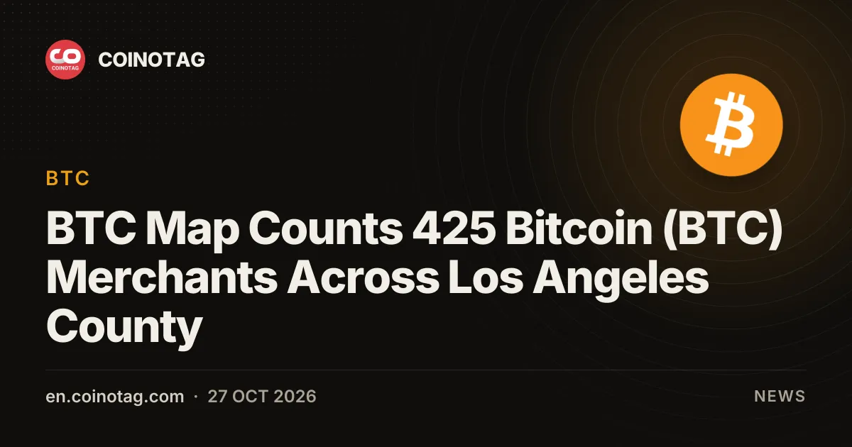 BTC Map Counts 425 Bitcoin (BTC) Merchants Across Los Angeles County