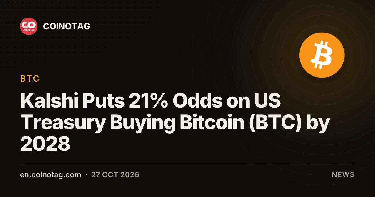 Kalshi Puts 21% Odds on US Treasury Buying Bitcoin (BTC) by 2028