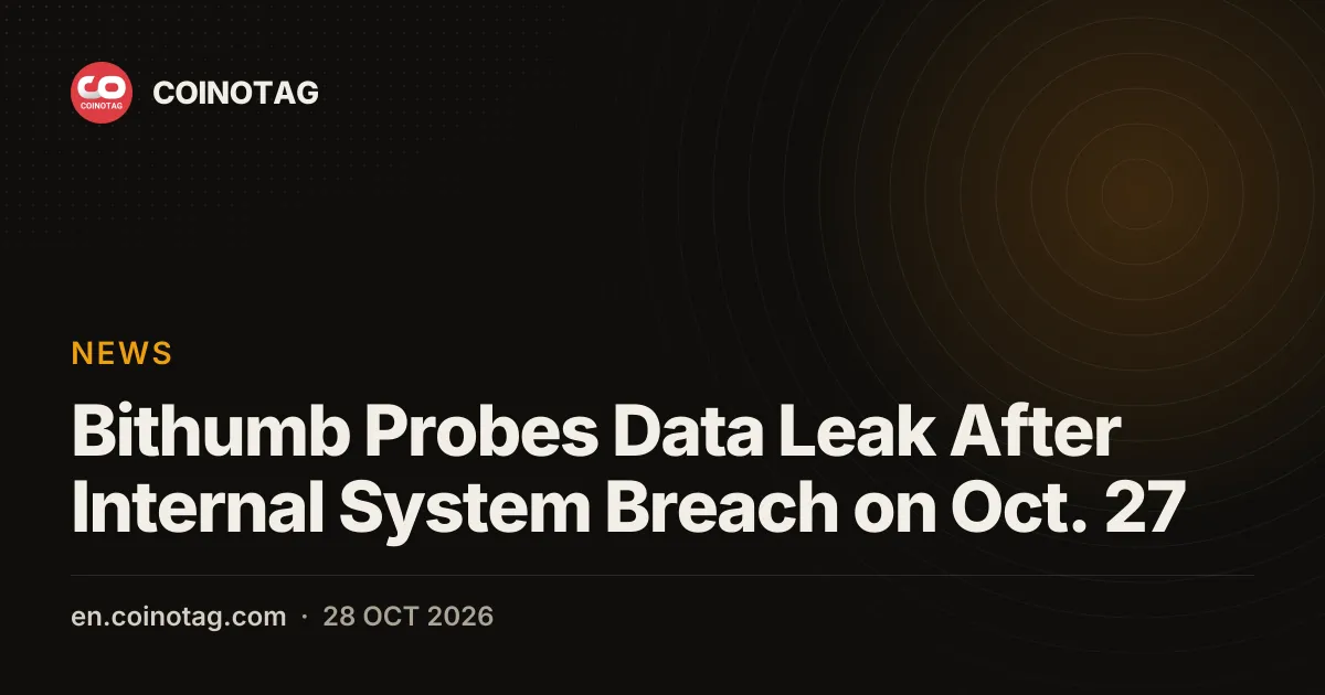 Bithumb Probes Data Leak After Internal System Breach on Oct. 27