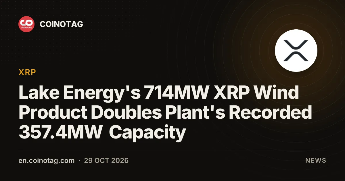 Lake Energy's 714MW XRP Wind Product Doubles Plant's Recorded 357.4MW Capacity