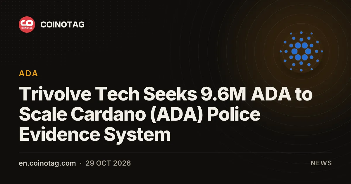 Trivolve Tech Seeks 9.6M ADA to Scale Cardano (ADA) Police Evidence System