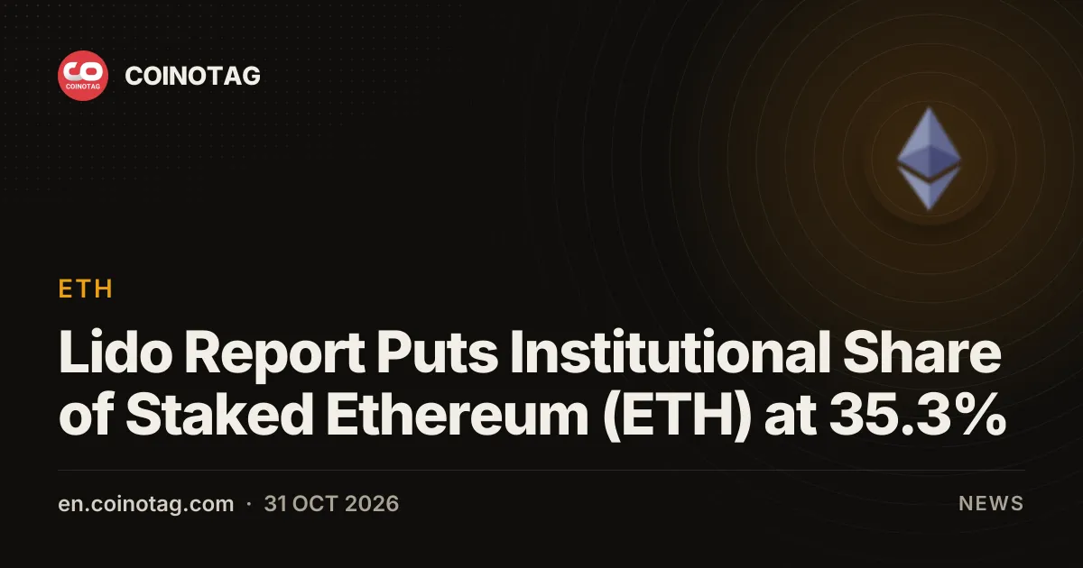 Lido Report Puts Institutional Share of Staked Ethereum (ETH) at 35.3%