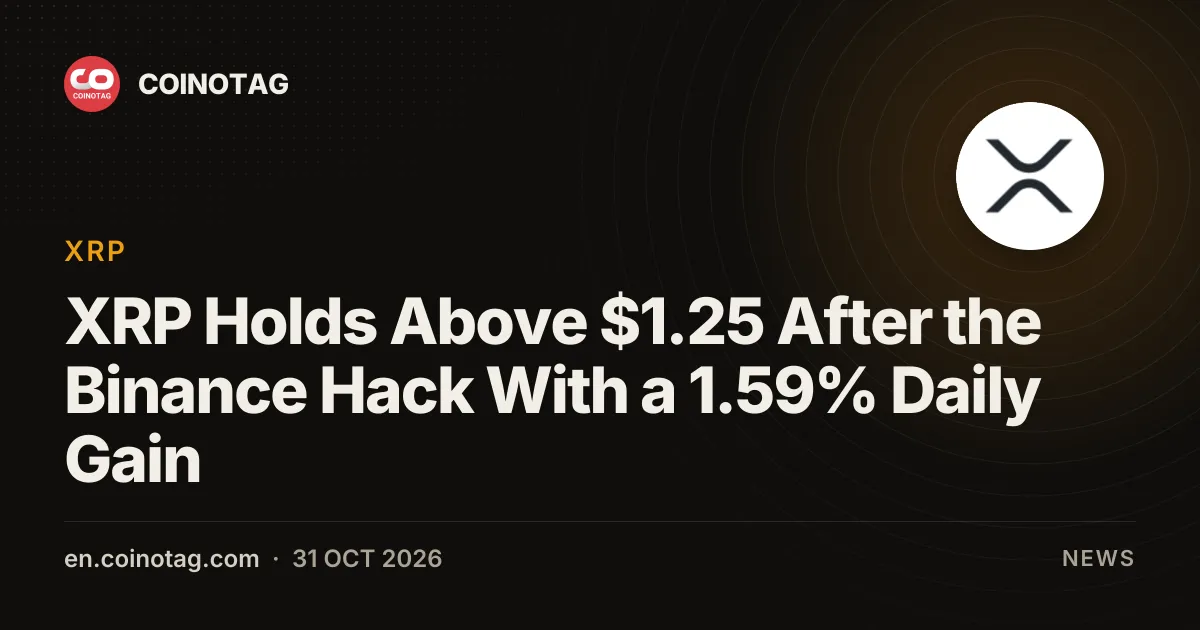 XRP Holds Above $1.25 After the Binance Hack With a 1.59% Daily Gain